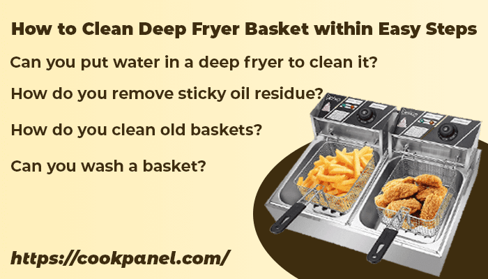 How To Clean Deep Fryer Basket