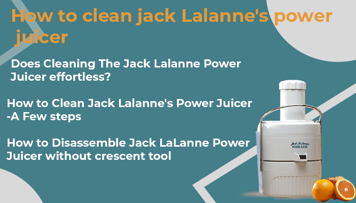 How To Clean Jack Lalanne'S Power Juicer