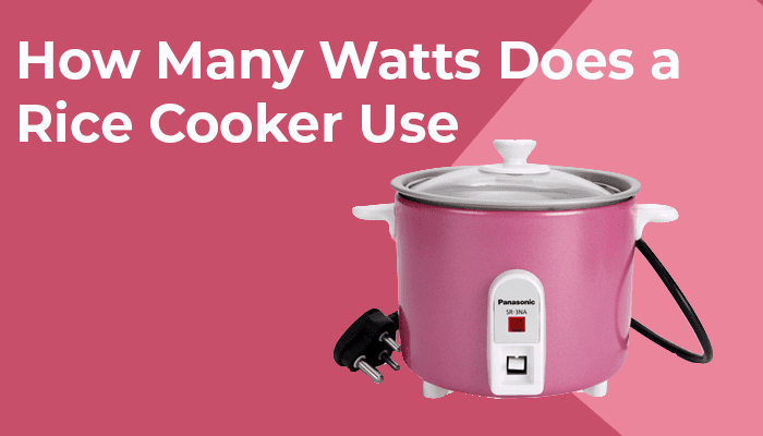 How Many Watts Does A Rice Cooker Use
