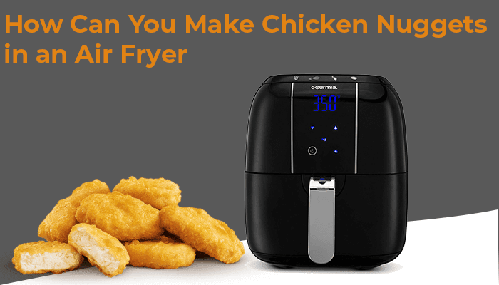 Can You Make Chicken Nuggets In An Air Fryer 1