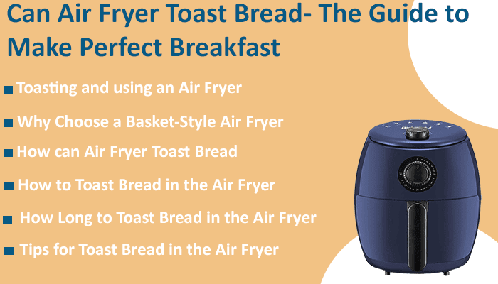 Can Air Fryer Toast Bread