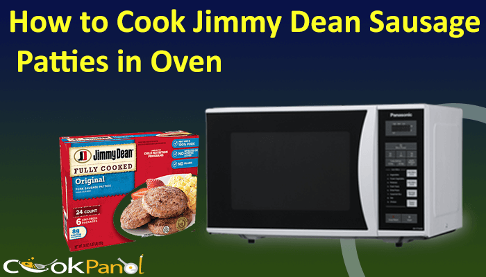 How To Cook Jimmy Dean Sausage Patties In Oven