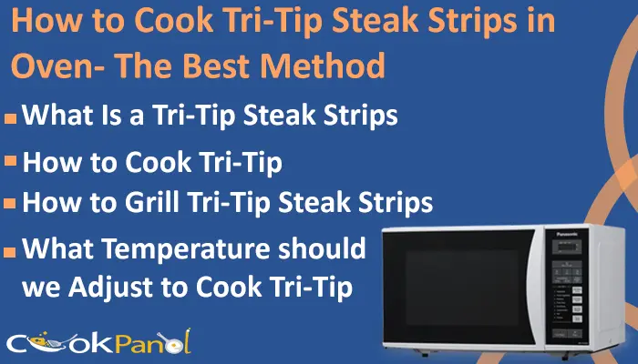 How To Cook Tri-Tip Steak Strips In Oven