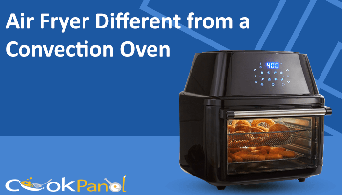 Air Fryer Different From A Convection Oven