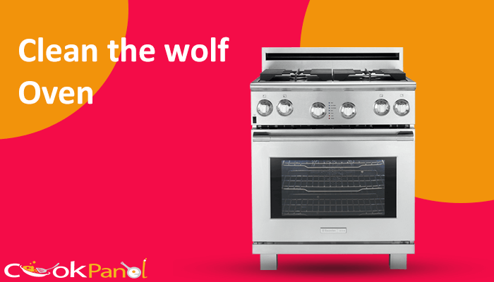 Clean The  Wolf Oven