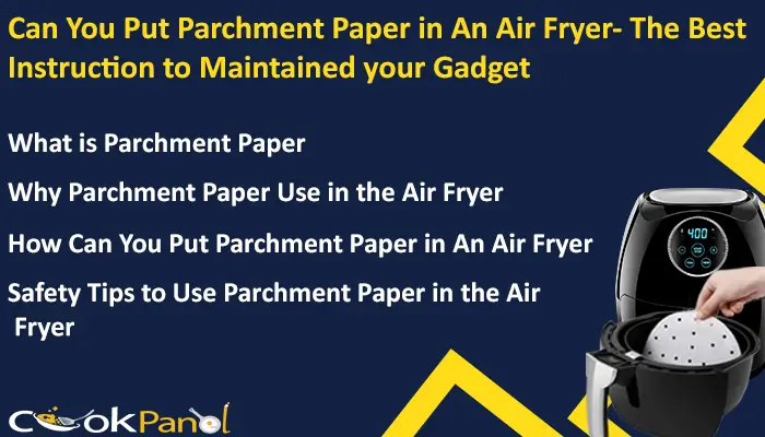 Can You Put Parchment Paper In An Air Fryer
